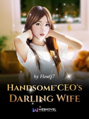 Handsome CEO's Darling Wife