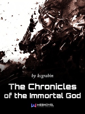 The Chronicles of the Immortal God