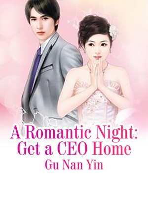 A Romantic Night: Get a CEO Home