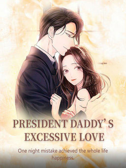 President Daddy's Excessive Love