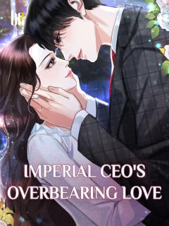 Imperial CEO's Overbearing Love