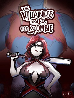 The Villainess and I, her Zombie