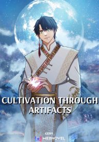 Cultivation Through Artifacts