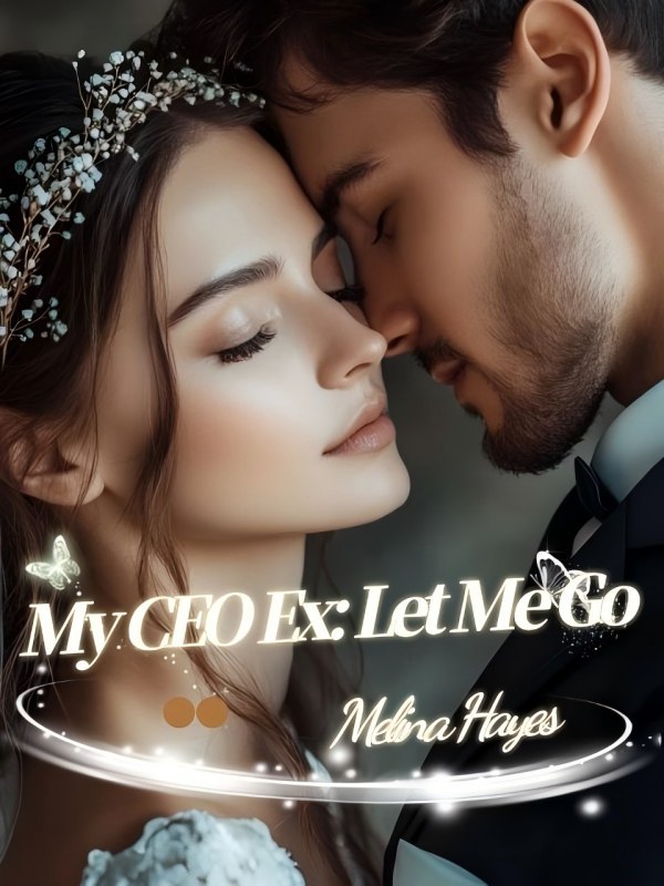 My CEO Ex: Let Me Go.