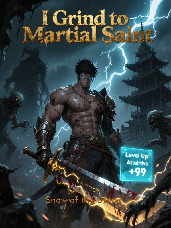 I Grind to Martial Saint