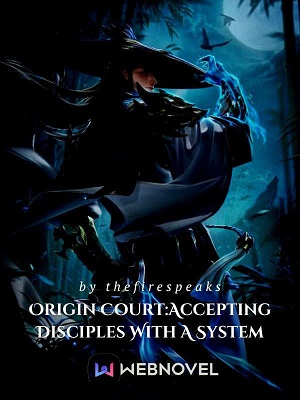Origin Court: Accepting Disciples With A System