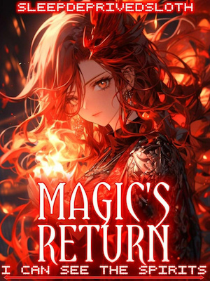 Magic's Return: I Can See The Spirits