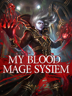 My Blood Mage System
