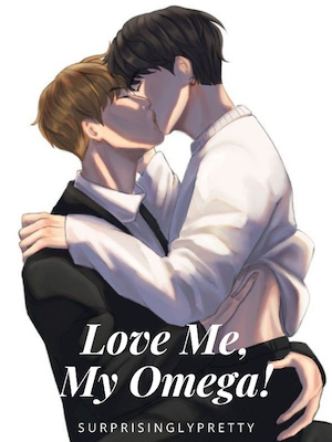 Love Me, My Omega!