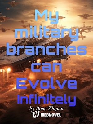 My military branches can Evolve Infinitely