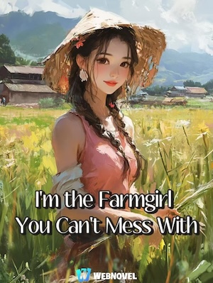 I'm the Farmgirl You Can't Mess With