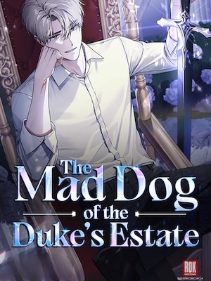 The Mad Dog of the Duke's Estate