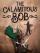 The Calamitous Bob