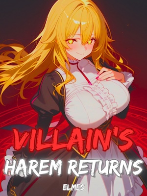 Villain's Harem Returns