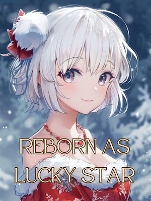 Reborn As Lucky Star