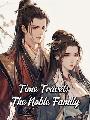 Time Travel: The Noble Family