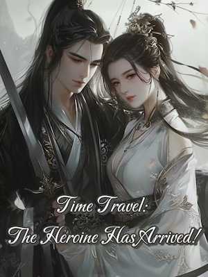 Time Travel: The Heroine Has Arrived!