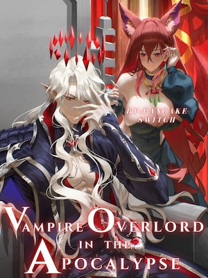 Vampire Overlord System in the Apocalypse