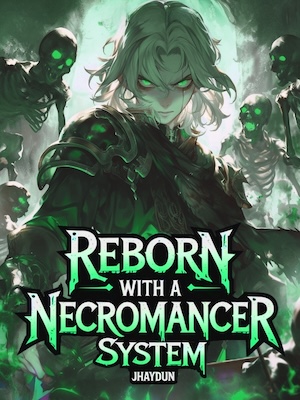 Reborn with a Necromancer System