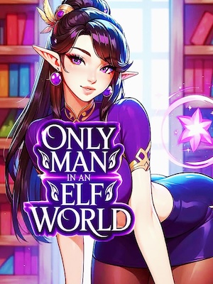 Reincarnated Into A World Of Elves As The Only Man