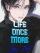 A Life Once More